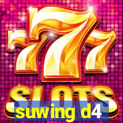 suwing d4